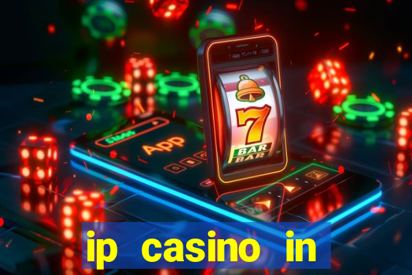 ip casino in biloxi mississippi