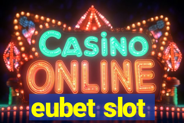 eubet slot