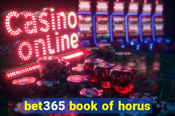 bet365 book of horus