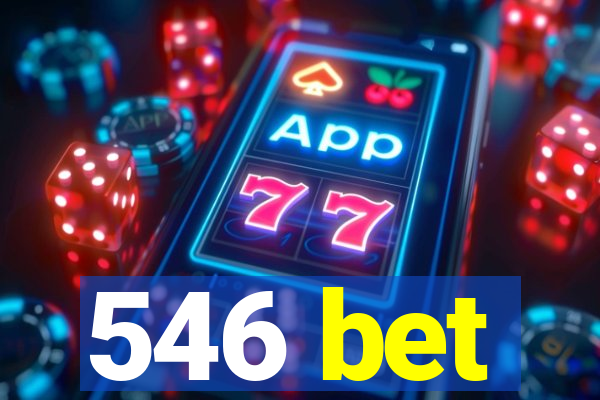 546 bet