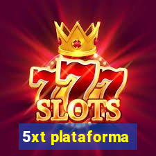 5xt plataforma