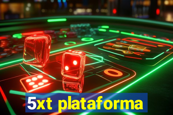 5xt plataforma