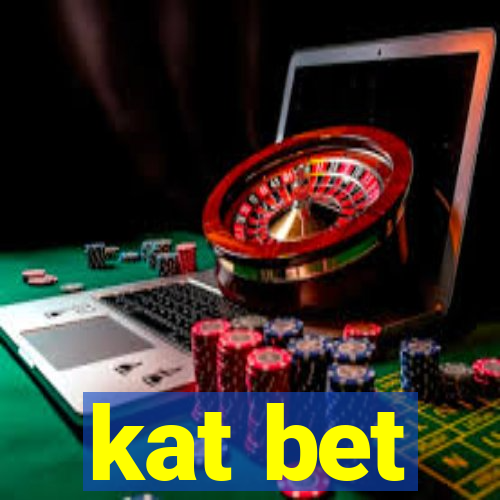 kat bet