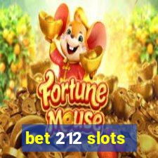 bet 212 slots