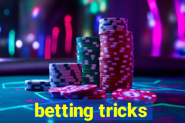 betting tricks