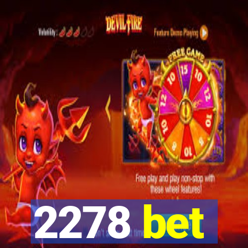 2278 bet