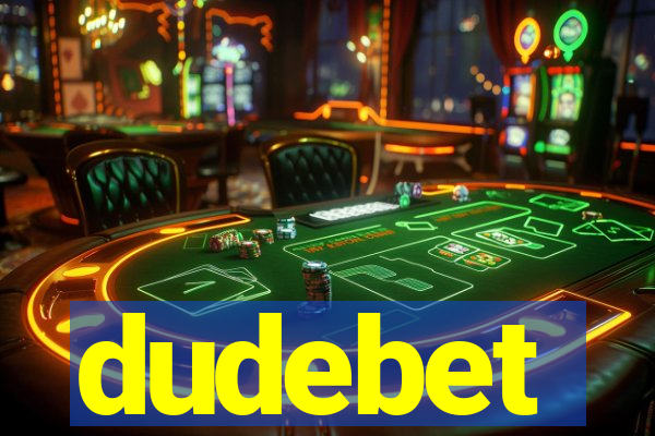 dudebet