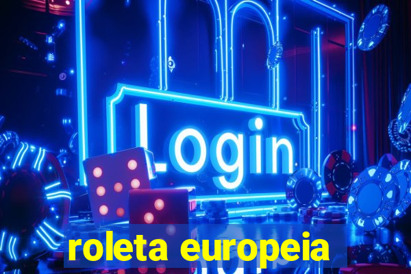 roleta europeia