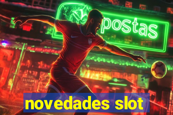 novedades slot