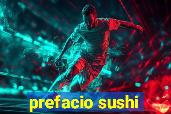 prefacio sushi