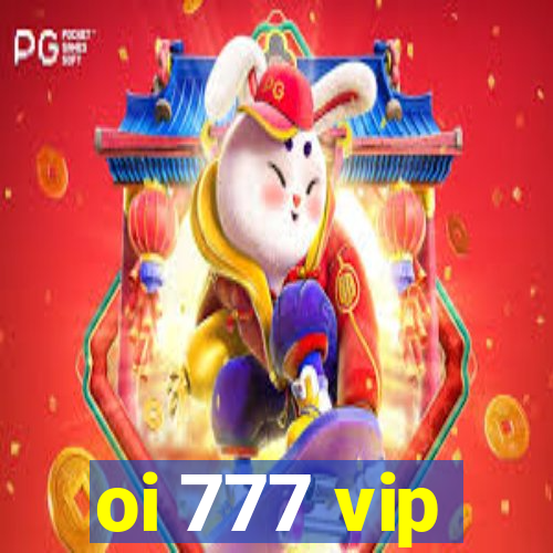 oi 777 vip