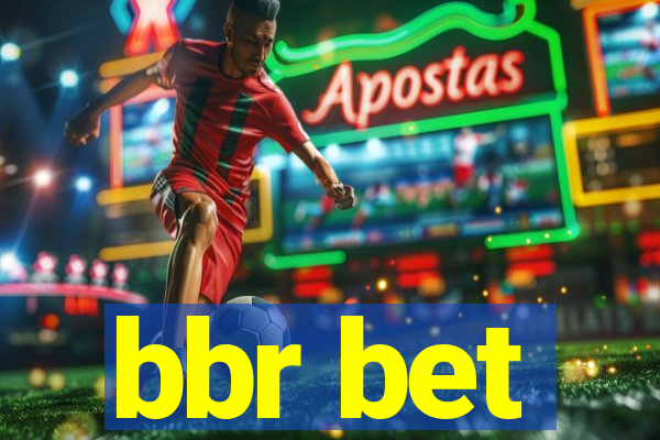 bbr bet