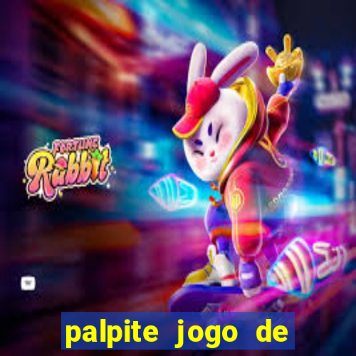 palpite jogo de futebol de hoje