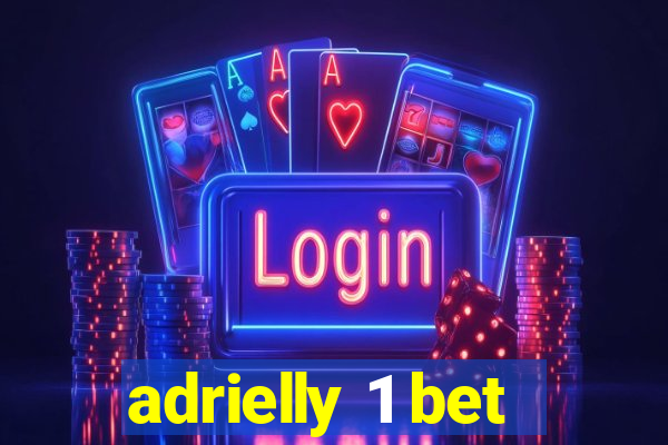 adrielly 1 bet