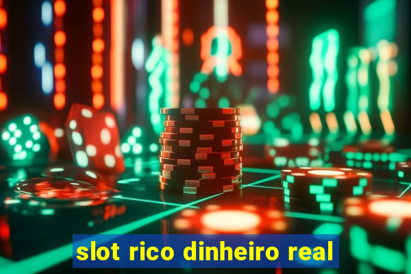 slot rico dinheiro real