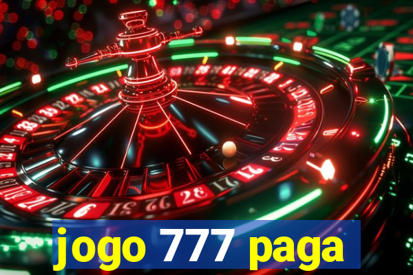 jogo 777 paga