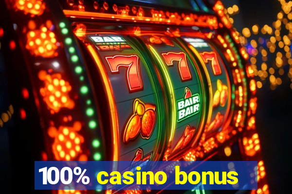 100% casino bonus