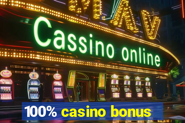 100% casino bonus