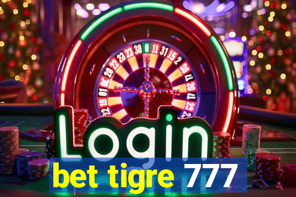 bet tigre 777