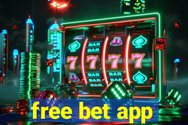 free bet app