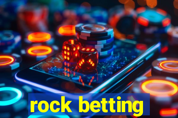 rock betting