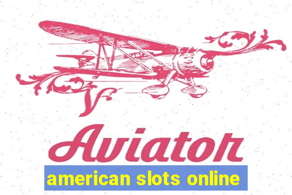 american slots online