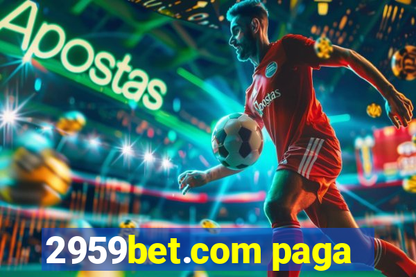 2959bet.com paga