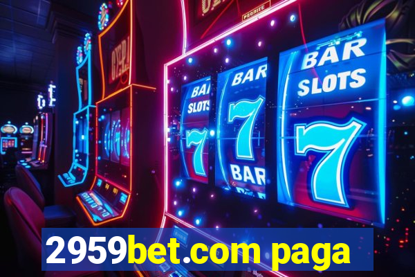 2959bet.com paga