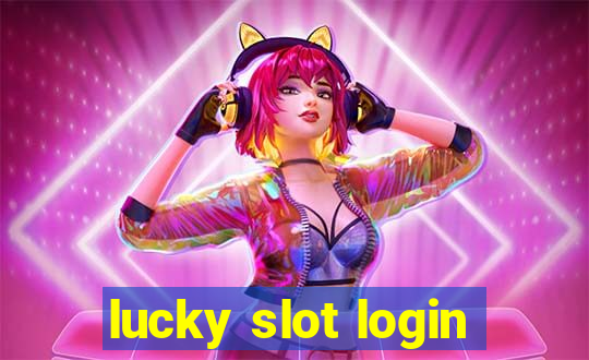 lucky slot login