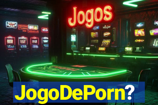 JogoDePorn?