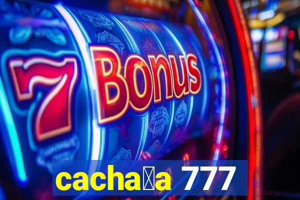 cacha莽a 777