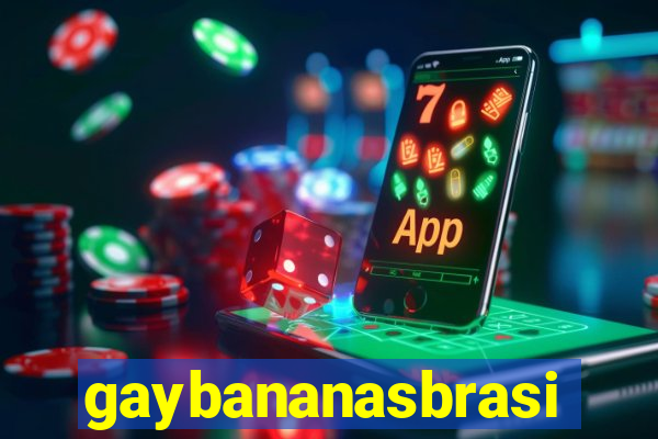 gaybananasbrasil