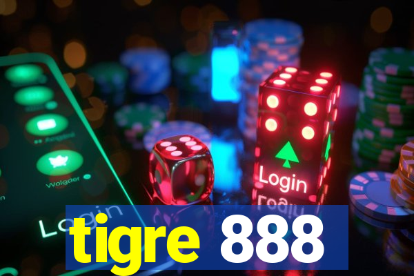 tigre 888