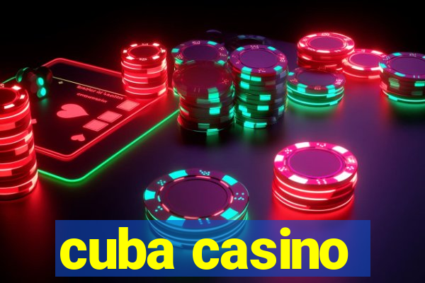 cuba casino