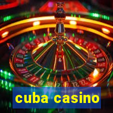 cuba casino