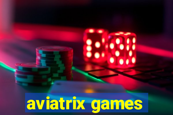 aviatrix games