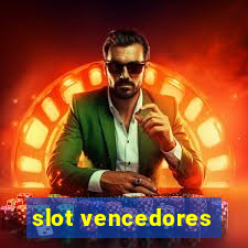 slot vencedores