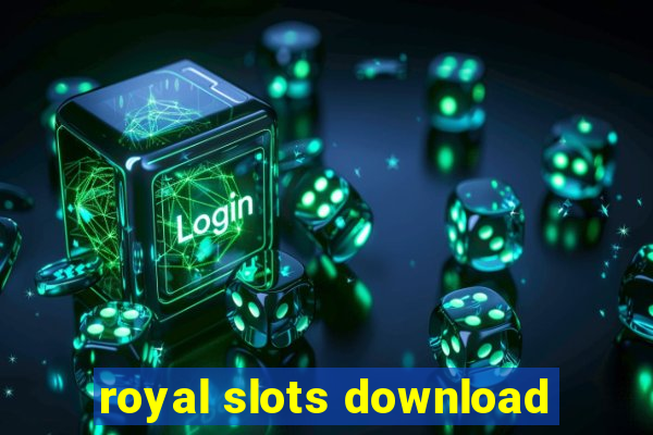 royal slots download