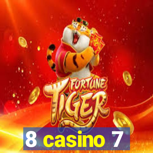 8 casino 7