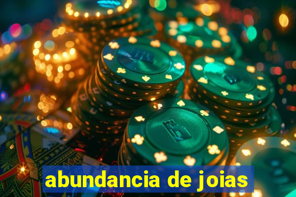 abundancia de joias