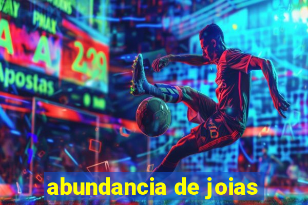 abundancia de joias