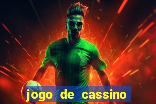 jogo de cassino que da bonus no cadastro