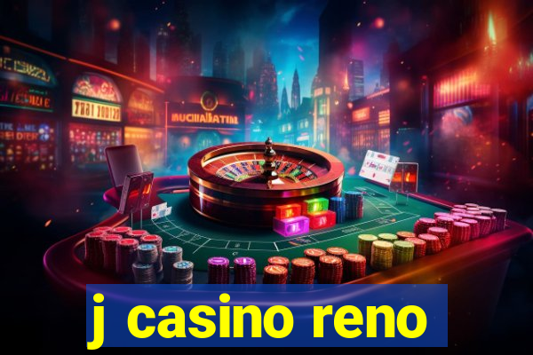 j casino reno