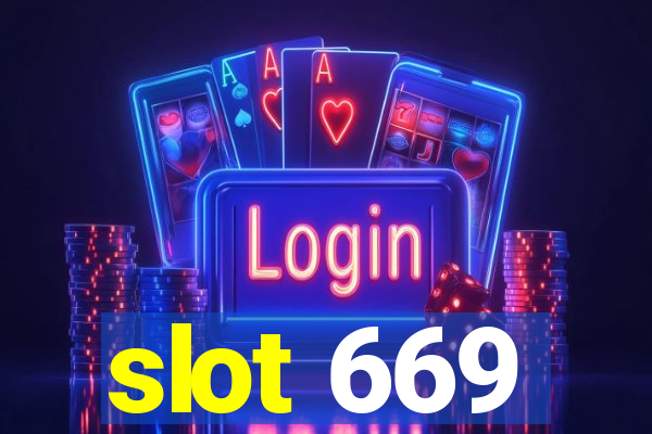 slot 669