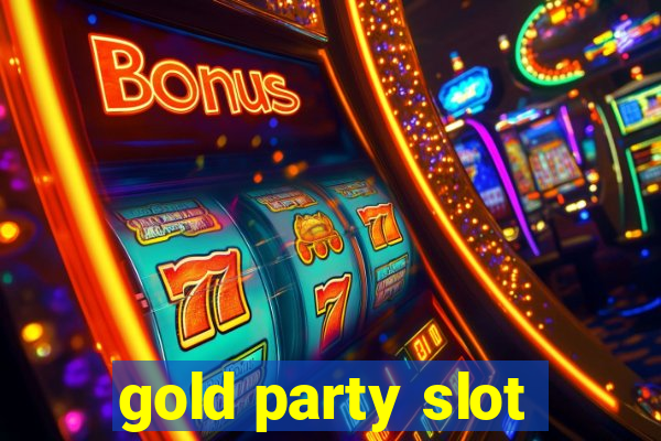 gold party slot