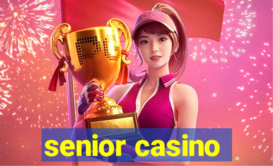 senior casino