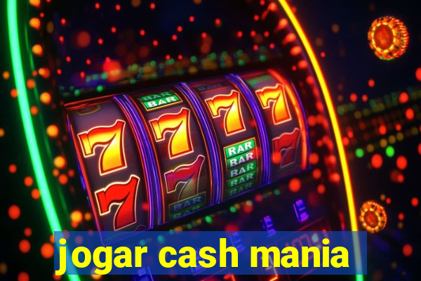 jogar cash mania