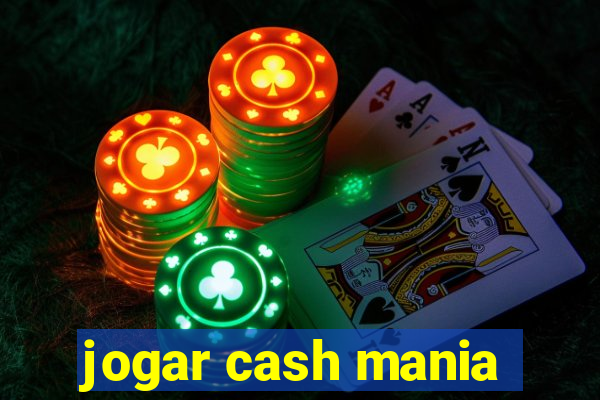 jogar cash mania