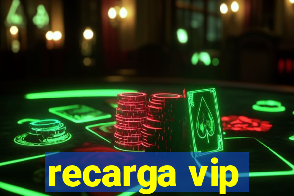 recarga vip