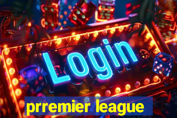 prremier league